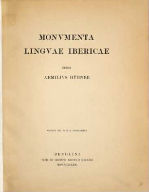 Monumenta linguae Ibericae : adiecta est tabula geographica