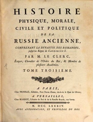 Histoire Physique, Morale, Civile Et Politique De La Russie Ancienne, 3. Tome Troisième