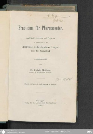 Practicum für Pharmaceuten : Analytische Uebungen und Präparate im Anschlusse an die "Einleitung in die chemische Analyse" und das Arzneibuch