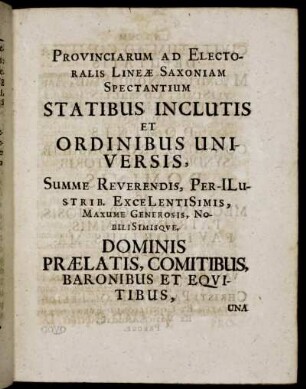 Provinciarum Ad Electoralis Linæ Saxoniam Spectantium Statibus Inclutis Et Ordinibus Universis [...]