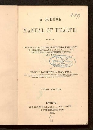 A school manual of health : being an introduction to the elementary principles of physiology, and a practical guide to the means of securing health and life
