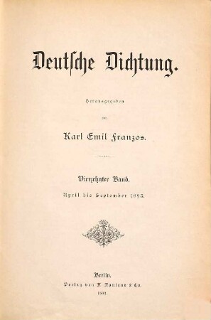 Deutsche Dichtung. 14. 1893