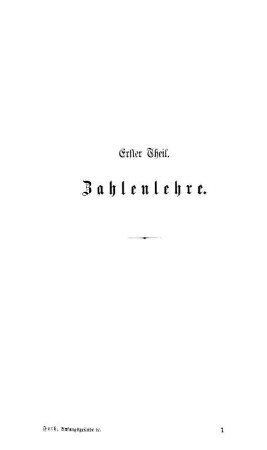 Erster Theil. Zahlenlehre.