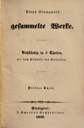 Aloys Blumauer's gesammelte Werke : vollständig in 3 Theilen, 3