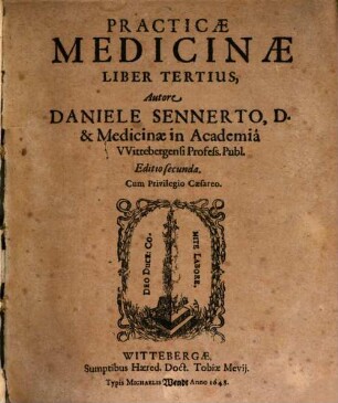 Liber ... Practicae Medicinae ... Danielis Sennerti D., 3