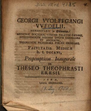 Georgii VVolffgangi VVedelii ... Propempticon Inaugurale De Theseo Theophrasti Eresii