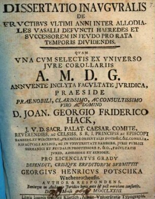 Dissertatio inauguralis de fructibus ultimi anni inter allodiales vasalli defuncti haeredes et successorem in feudo pro rata temporis dividendis