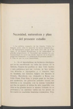I - Necesidad, naturaleza y plan del presente estudio