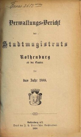 Verwaltungsbericht der Stadt Rothenburg o.d. Tauber : für die Jahre ... 1888 (1890)