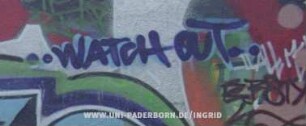 WATCH OUT