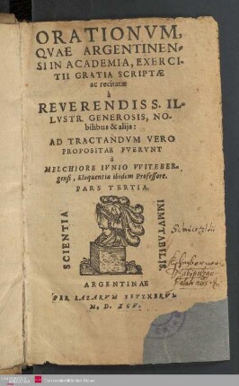 3: Orationum, quae Argentinensi in academia, exerciti gratia scriptae ac recitatae ...