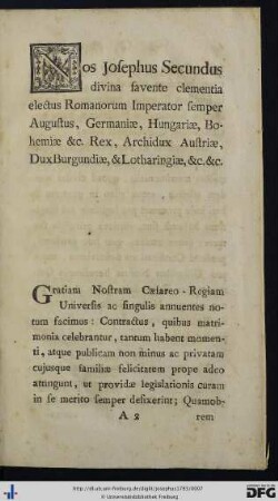 Nos Josephus Secundus divina favente clementia electus Romanorum Imperator semper Augustus ...
