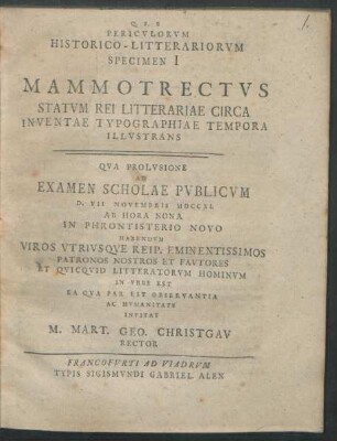 Periculorum Historico-Litterariorum Specimen I Mammotrectus Statum Rei Litterariae Circa Inventae Typographiae Tempora Illustrans