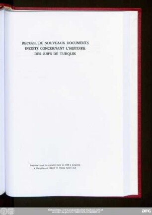 Recueil De Nouveaux Documents Inedits Concernant L'Histoire Des Juifs De Turquie