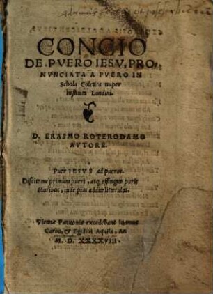 Concio De Pvero Iesv : Pronvnciata A Pvero In Schola Coletica nuper instituta Londini