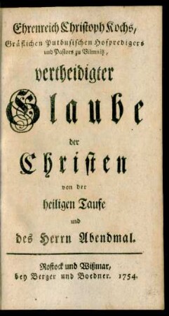 Vertheidigter Glaube der Christen Jn Ansehen der Lehre der H. Schrift vom Sacrament der H. Taufe