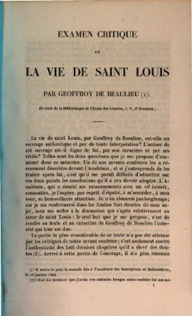 Examen critique de la vie de Saint Louis : Extrait de la bibliothèque de l'école des Chartes t V. 3e livr.