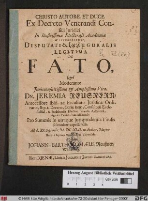 Ex Decreto Venerandi Consilii Iuridici In Illustrissima Electorali Academia Wittebergensi Disputatio Inauguralis Legitima De Fato