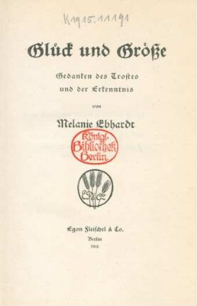 Glück und Größe : Gedanken des Trostes und der Erkenntnis