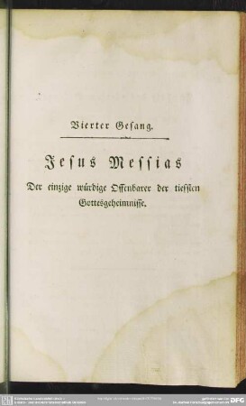 Vierter Gesang. Jesus Messias, Der einzige würdige Offenbarer der tiefsten Gottesgeheimnisse
