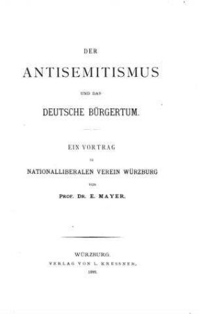 Der Antisemitismus und das deutsche Bürgertum : ein Vortrag ... / von E. Mayer