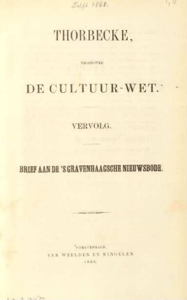 Thorbecke, tegenover de cultuur-wet : vervolg : brief aan de's Gravenhaagsche Nieuwsbode