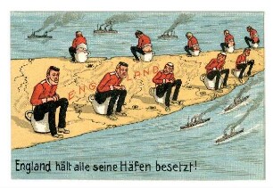 Nr. 131: England hält alle seine Häfen besetzt! (Englische Soldaten auf Nachttöpfen) (verboten, 2x mit Zensurvermerk)
