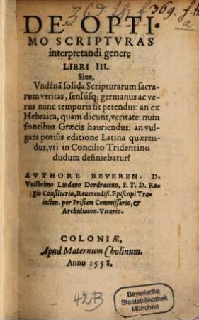 Wilh. Lindani De optimo scripturas interpretandi genere : libri III.