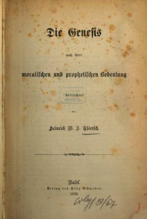 Die Genesis nach ihrer moralischen und prophetischen Bedeutung betrachtet