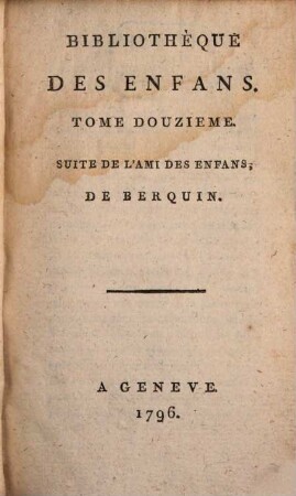 Bibliothèque Des Enfans, 12. Suite De L'Ami Des Enfans