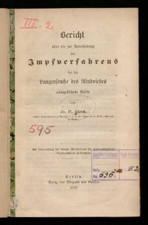 Bericht über die zur Untersuchung des Impfverfahrens bei der Lungenseuche des Rindviehes ausgeführte Reise