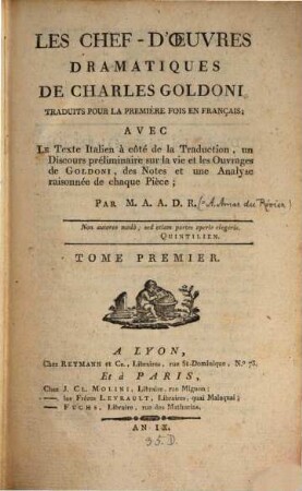 Les chef-d'oeuvres dramatiques de Charles Goldoni : avec le Texte Italien à côté de la vie et les Ouvrages de Goldoni, des Notes et une Analyse raisonnée de chaque Pièce, 1