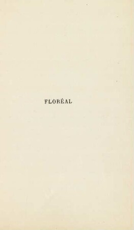 [I.] Floréal