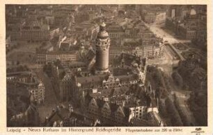 Leipzig: Neues Rathaus im Hintergrund Reichsgericht, Fliegeraufnahme aus 200 m Höhe