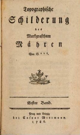 Topographische Schilderung des Markgrafthum Mähren, 1