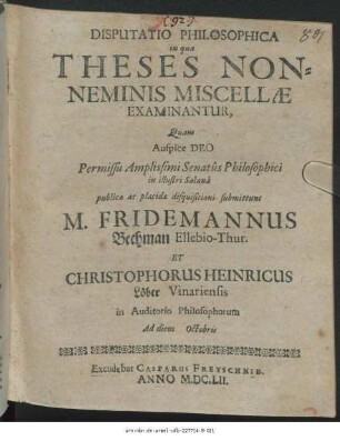 Disputatio Philosophica in qua Theses Nonneminis Miscellae Examinantur
