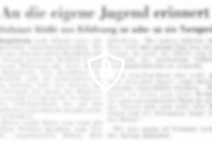 [Name maskiert] eigene Jugend erinnert