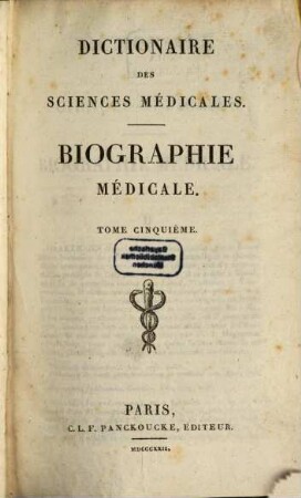 Dictionaire Des Sciences Médicales - Biographie Médicale. 5, H - Lem