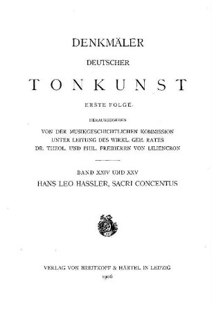 Werke. 3. Sacri concentus : für 4-12 Stimmen / hrsg. von Joseph Auer. - 1906. - XXII, 315 S.