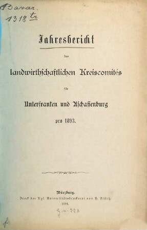 Jahres-Bericht des Landwirtschaftlichen Kreiscomités. 1893 (1894)