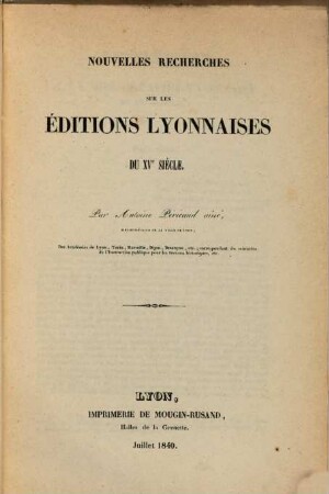 Nouvelles recherches sur les éditions Lyonnaises du XV. siècle