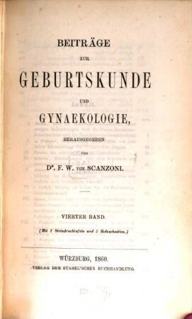 Beiträge zur Geburtskunde u. Gynaekologie, herausgegeben von F. W. Scanzoni. 4