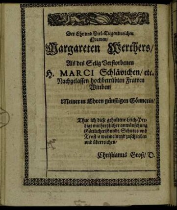 Der Ehr und Viel-Tugendreichen Frawen Margareten Werthers [...]