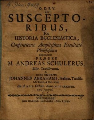De Susceptoribus, Ex Historia Ecclesiastica