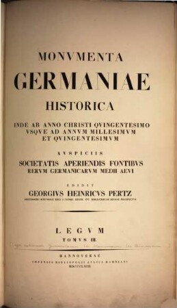 Monumenta Germaniae Historica : inde ab anno Christi quingentesimo usque ad annum millesimum et quingentesimum. 3 = 15 [des Gesamtw.]