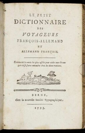 Le Petit Dictionnaire Des Voyageurs Francois-Allemand Et Allemand-Francois