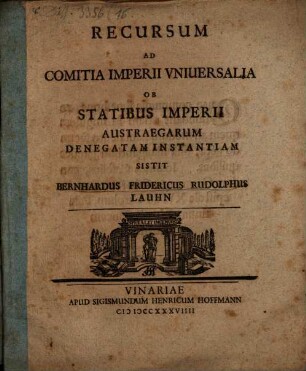 Recursum ad comitia Imperii universalia ob statibus Imperii austraegarum denegatam instantiam