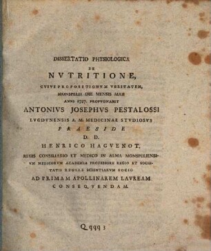 Diss. physiol. de nutritione : cuius propositionum veritatem ... anni 1727. propugnabit Antonius Josephus Pestalossi ... praeside D. D. Henrico Haguenot ...