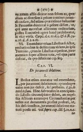 Cap. VI. De juramenti delatione. - Cap. X. De Exceptionibus dilatoriis, quoad personas accessorias.