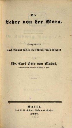 Die Lehre von der Mora : dargestellt nach den Grundsätzen des Römischen Rechts